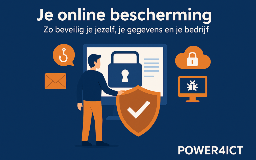 Online bescherming: zo beveilig je jezelf, gegevens en bedrijf